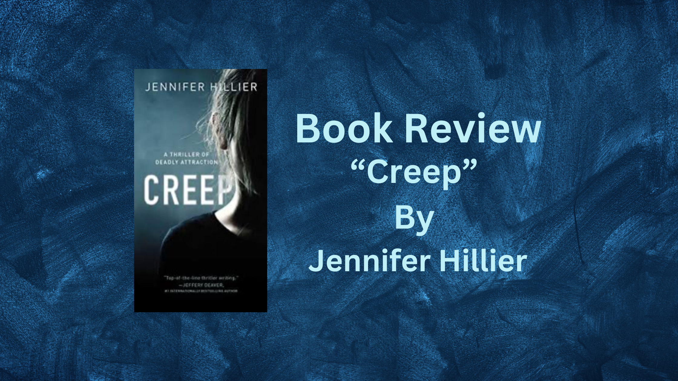 Book Review: “Creep” By Jennifer Hillier – World of Bai