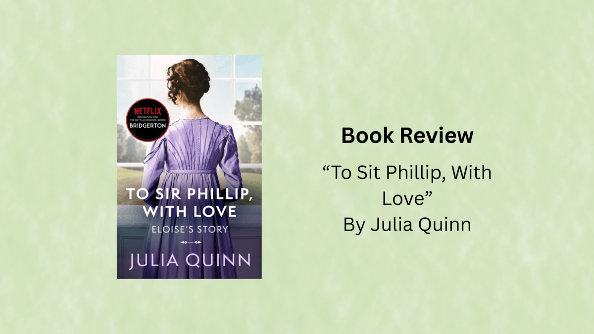 Book Review: “To Sir Phillip, With Love” By Julia&nbsp;Quinn