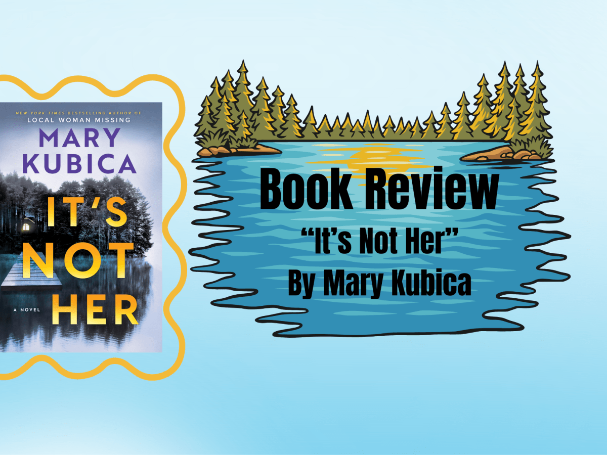 Book Review: “It’s Not Her” By Mary&nbsp;Kubica