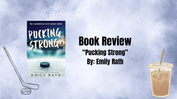 Book Review: “Pucking Strong” By Emily&nbsp;Rath