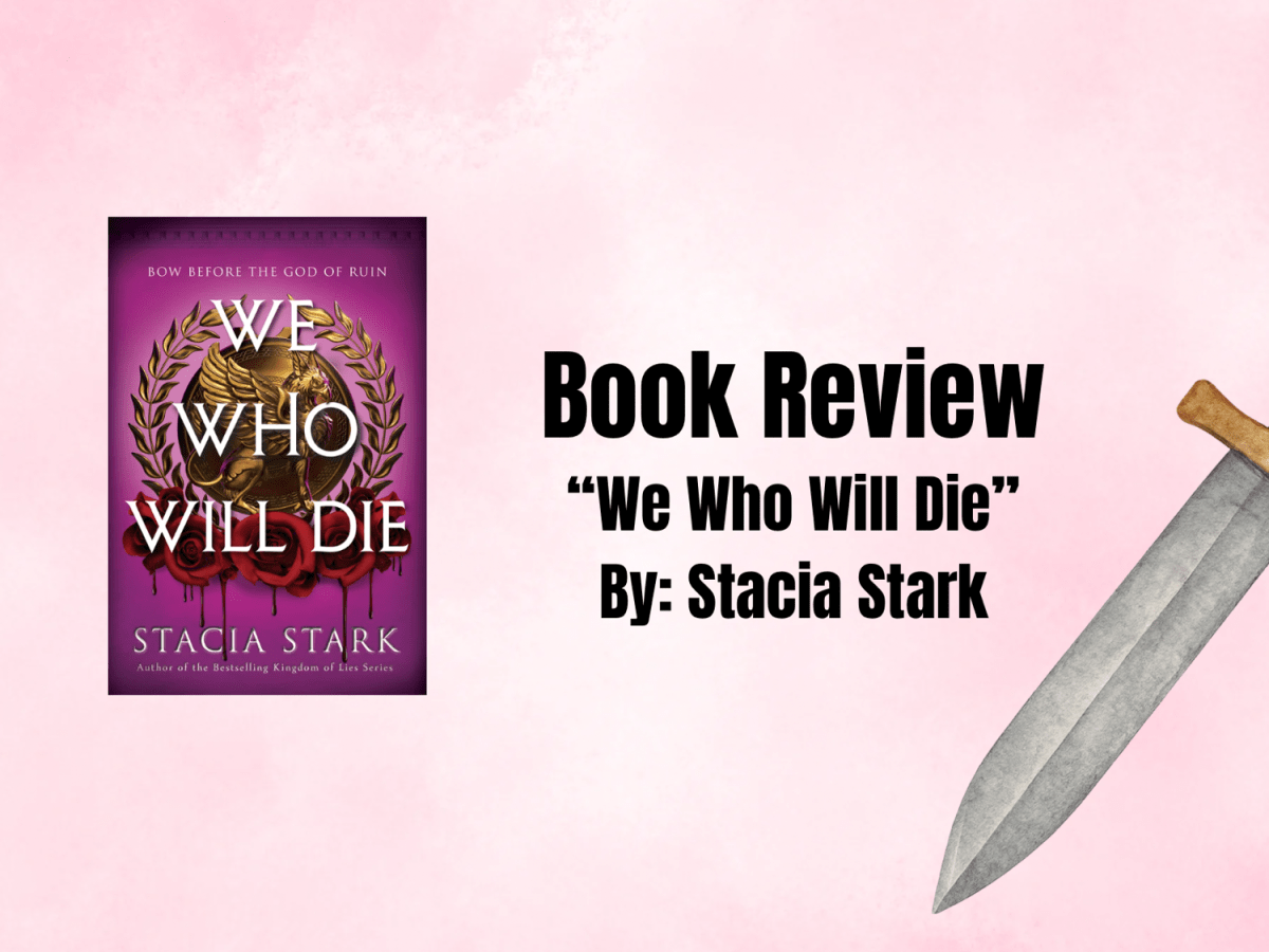 Book Review: “We Who Will Die” By Stacia&nbsp;Stark