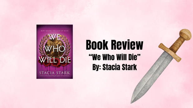 Book Review: “We Who Will Die” By Stacia&nbsp;Stark