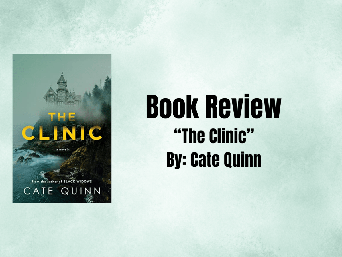Book Review: “The Clinic” By Cate&nbsp;Quinn