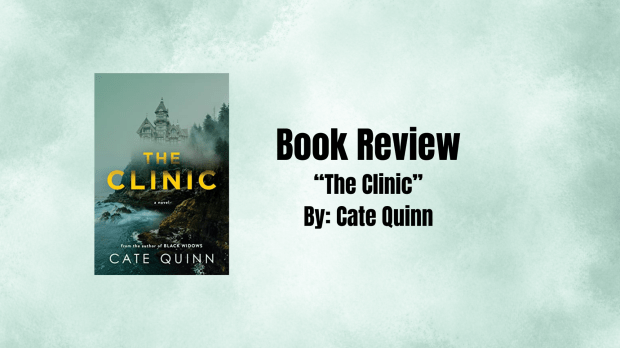 Book Review: “The Clinic” By Cate&nbsp;Quinn