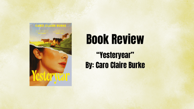 Book Review: “Yesteryear” By Caro Claire&nbsp;Burke